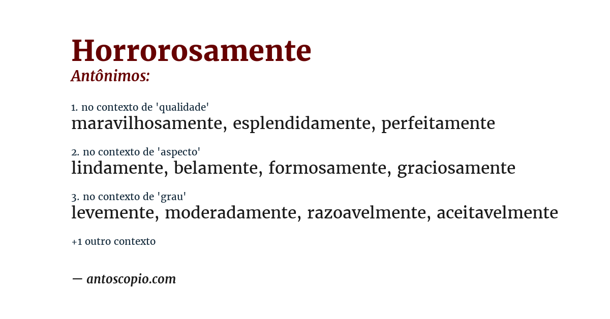 Antônimo de horrorosamente