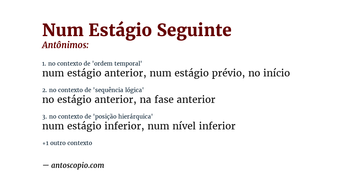 Antônimo de num estágio seguinte