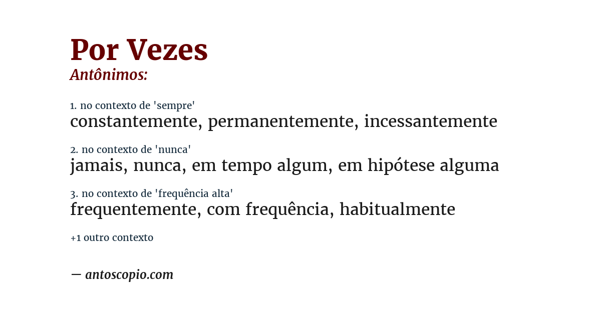 Antônimo de por vezes