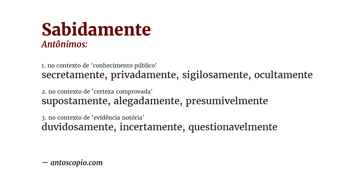 Antônimo de sabidamente