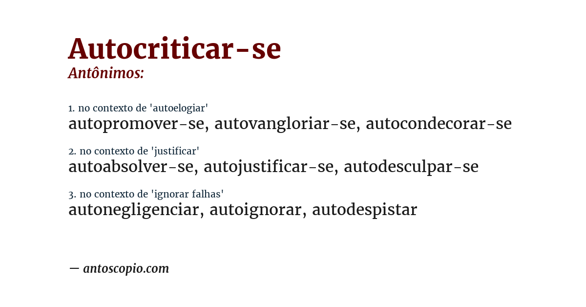 Antônimo de autocriticar-se