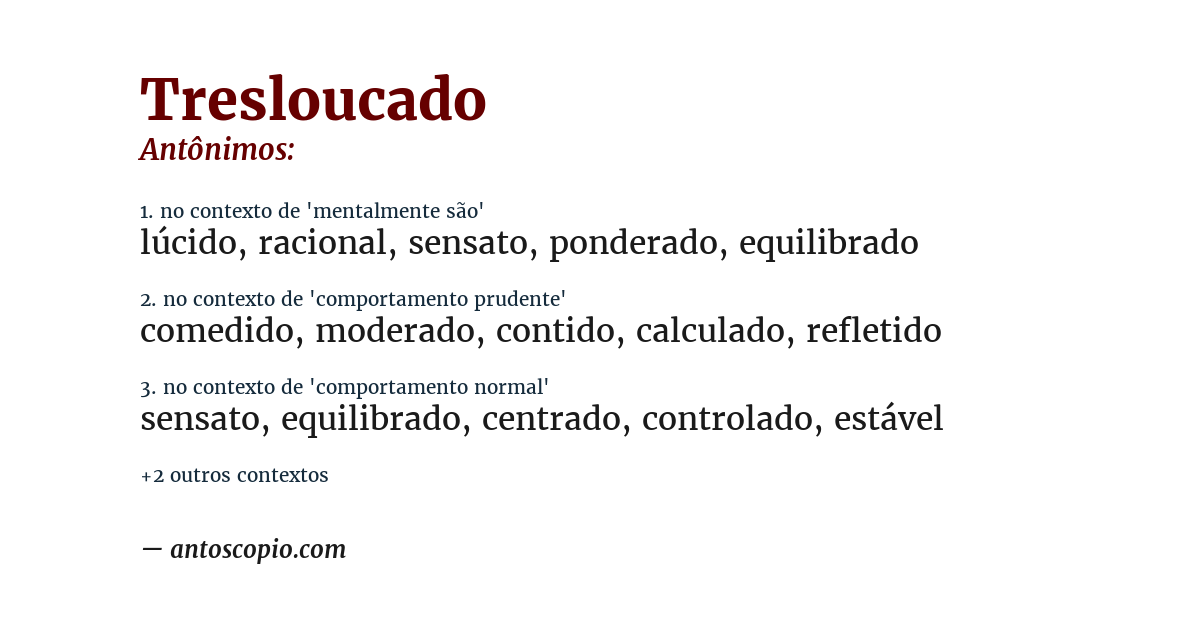 Antônimo de tresloucado
