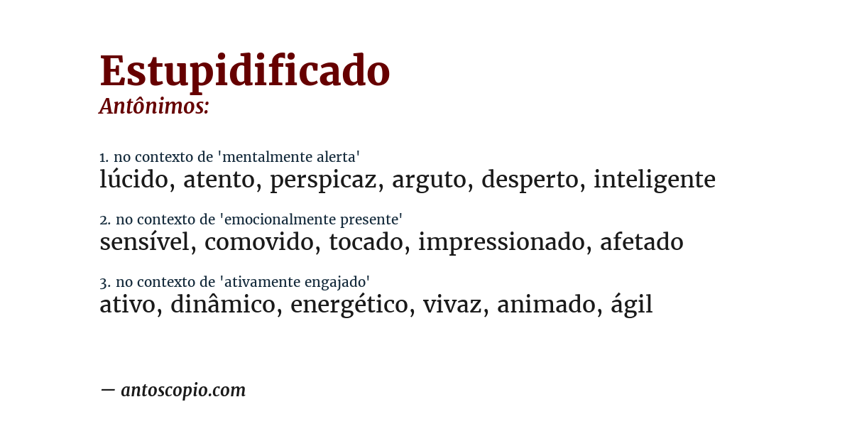 Antônimo de estupidificado