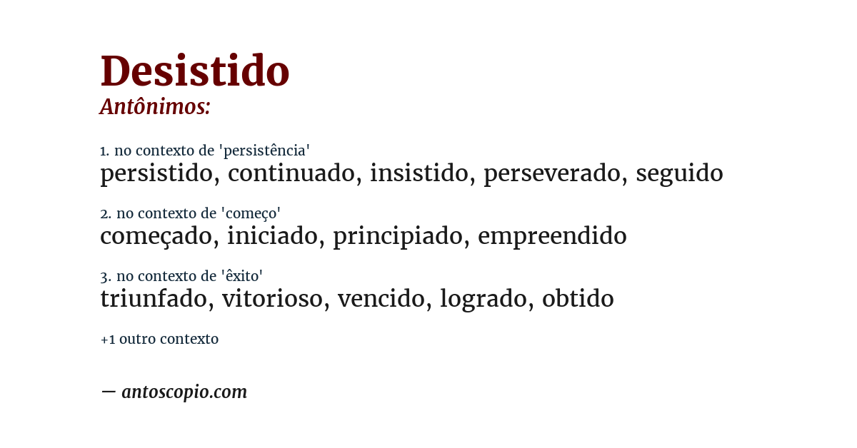 Antônimo de desistido
