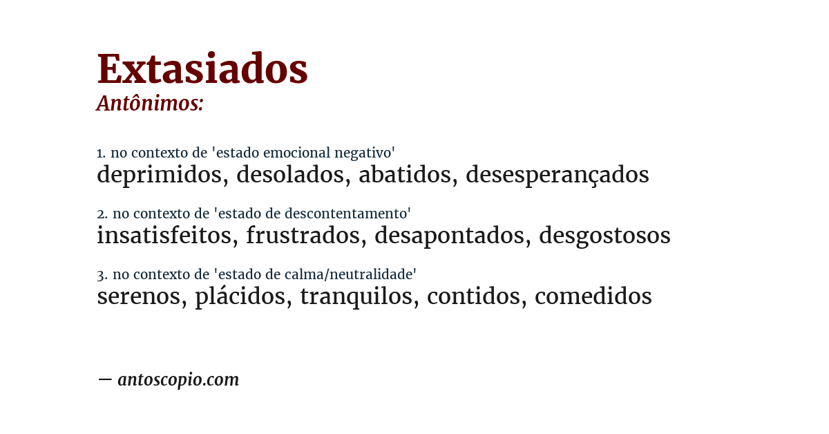 Antônimo de extasiados