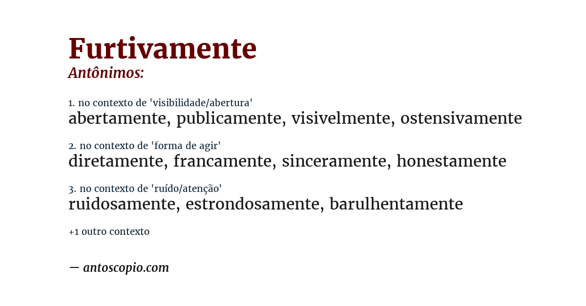 Antônimo de furtivamente