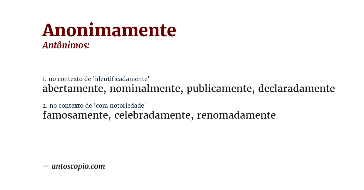 Antônimo de anonimamente