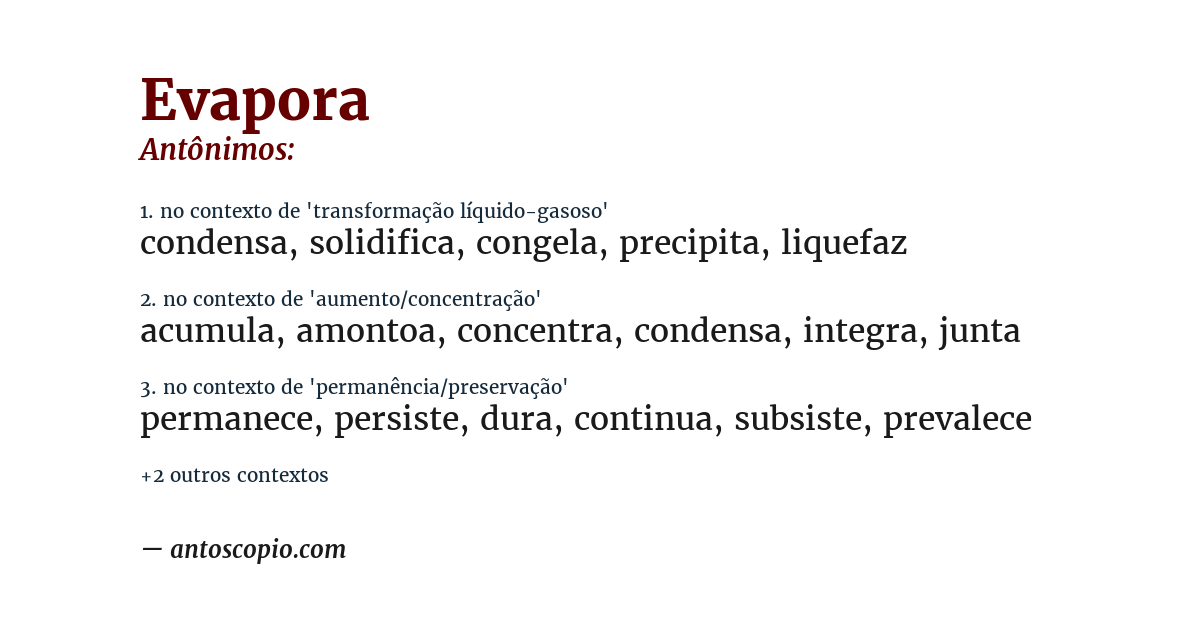Antônimo de evapora