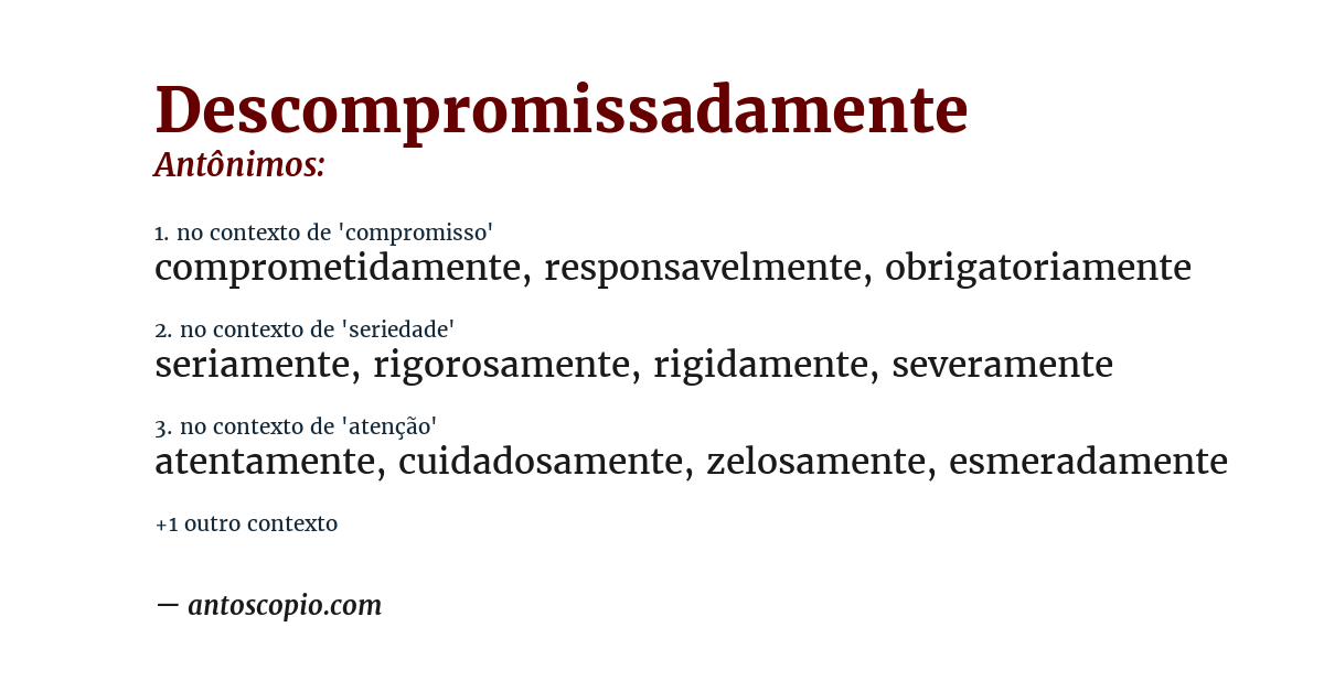 Antônimo de descompromissadamente