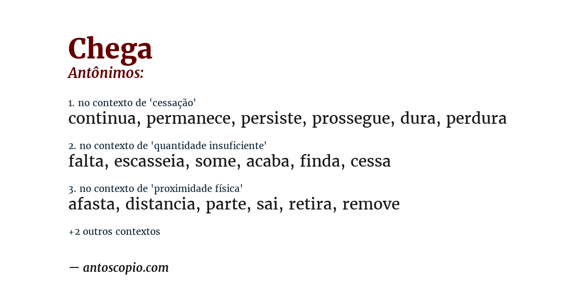 Antônimo de chega