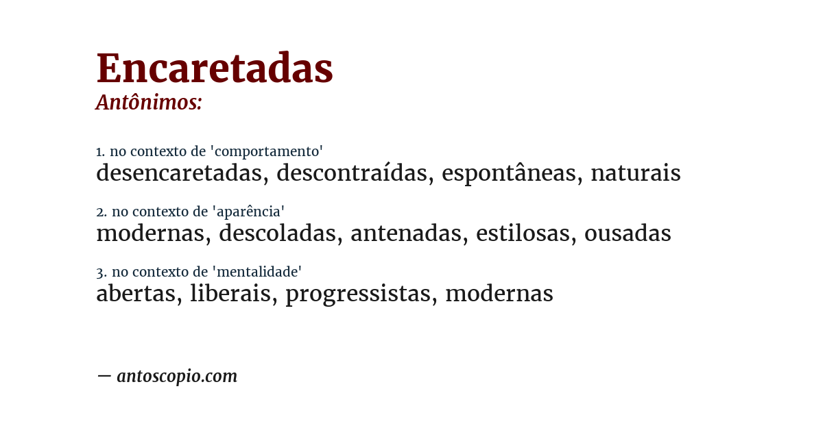 Antônimo de encaretadas