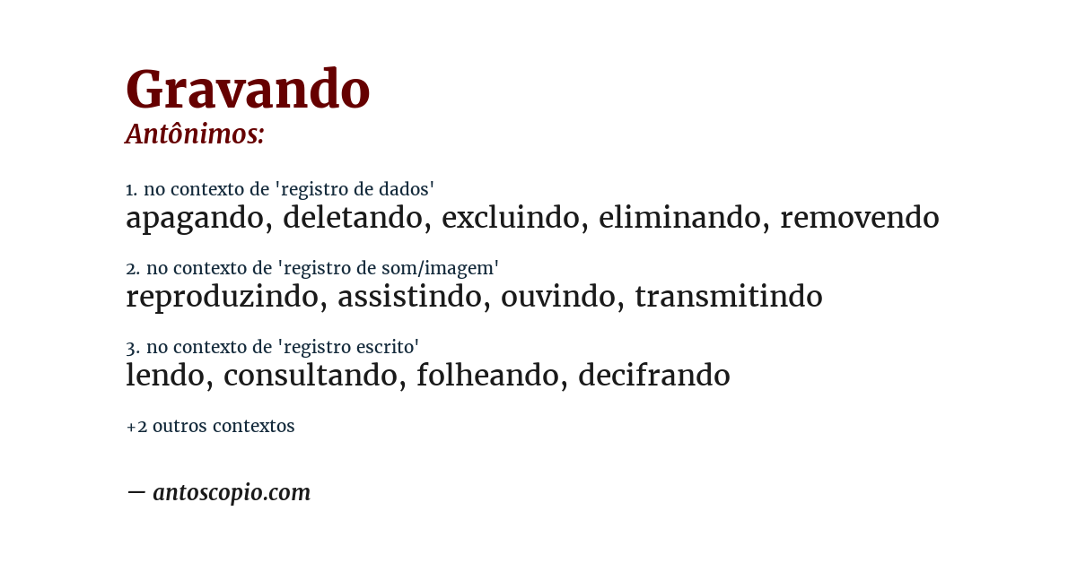 Antônimo de gravando