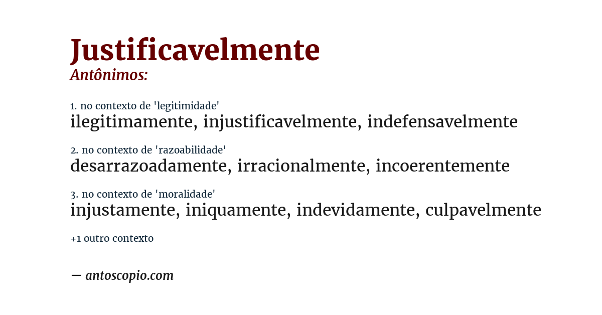 Antônimo de justificavelmente