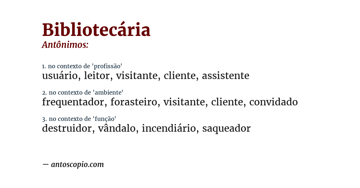 Antônimo de bibliotecária