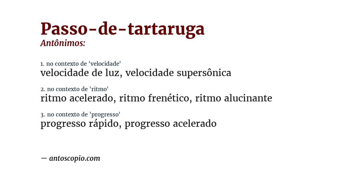 Antônimo de passo-de-tartaruga