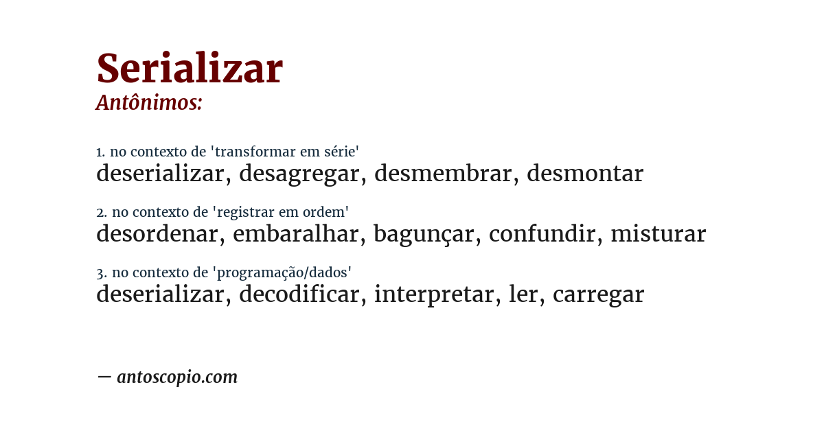 Antônimo de serializar