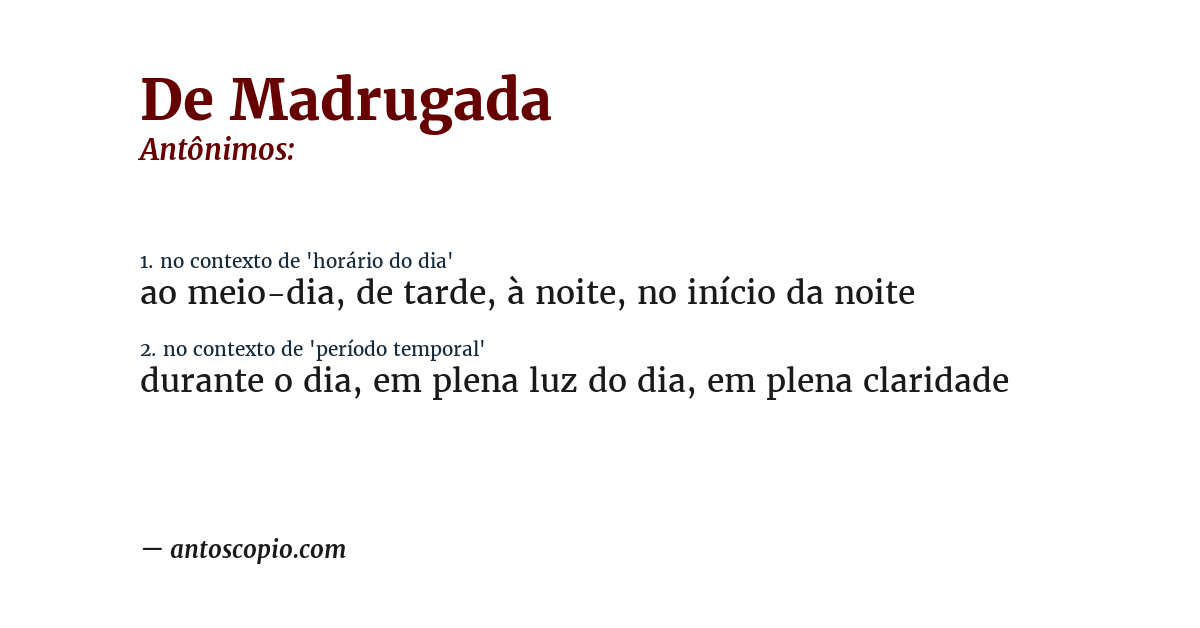 Antônimo de de madrugada