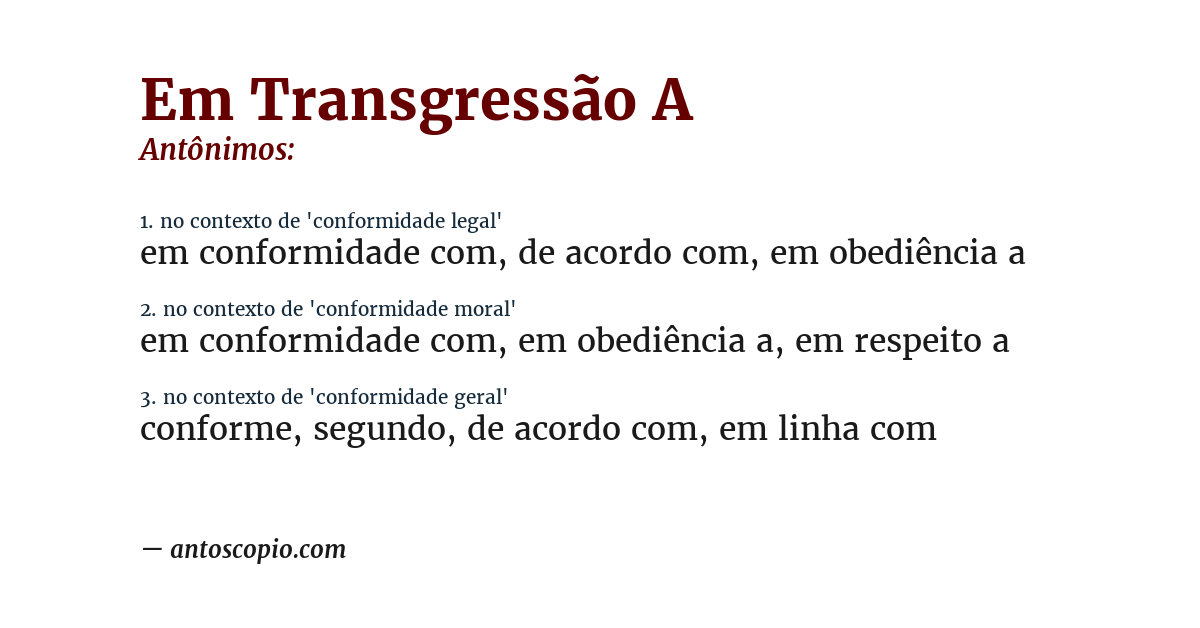 Antônimo de em transgressão a