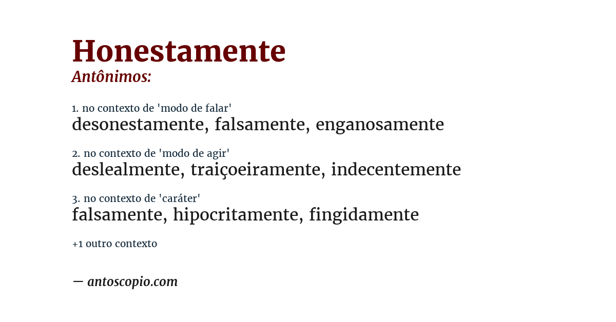 Antônimo de honestamente
