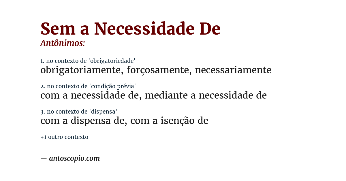 Antônimo de sem a necessidade de