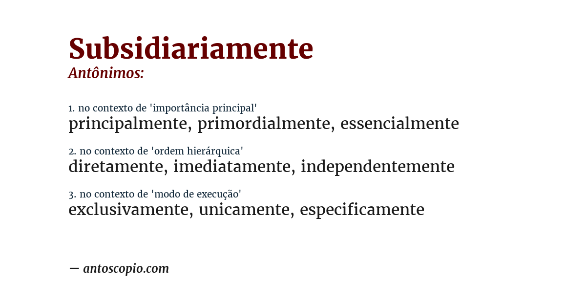 Antônimo de subsidiariamente