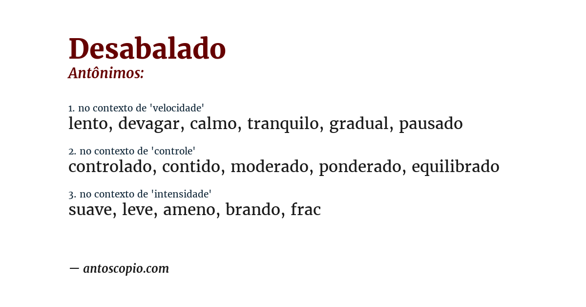 Antônimo de desabalado