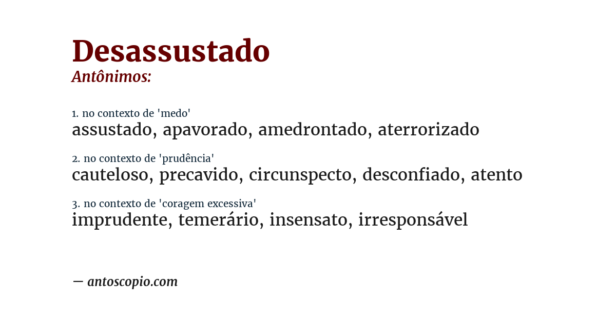 Antônimo de desassustado