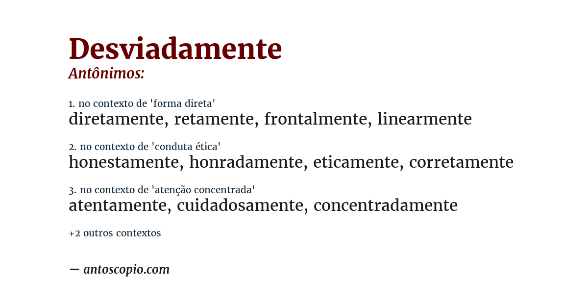 Antônimo de desviadamente