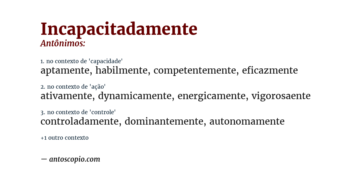 Antônimo de incapacitadamente