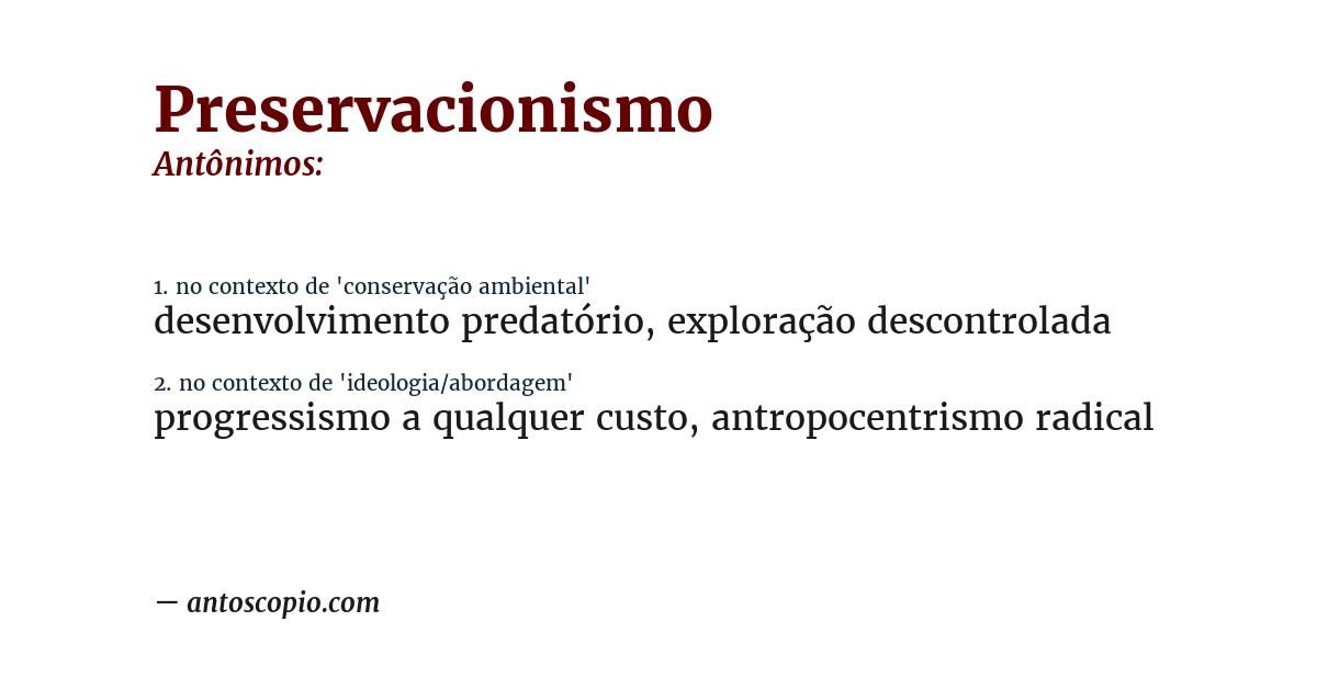 Antônimo de preservacionismo