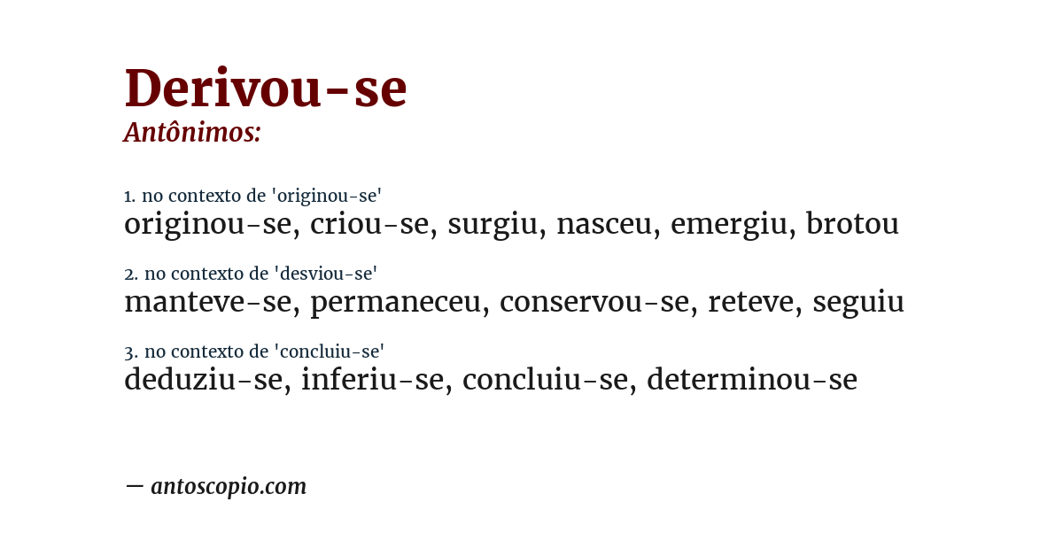 Antônimo de derivou-se