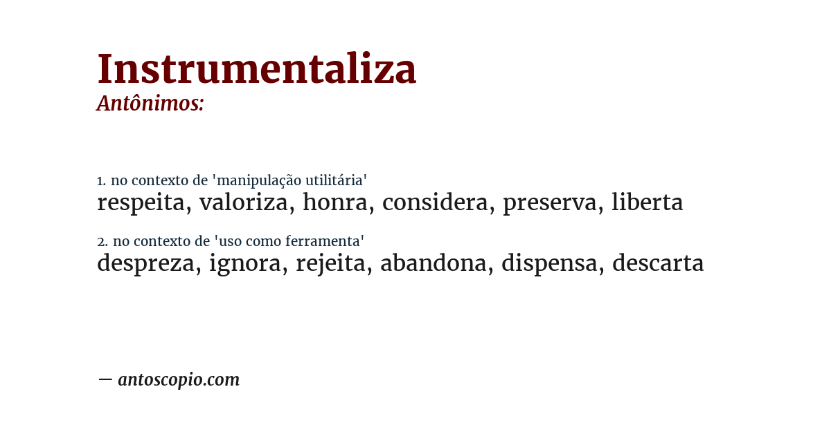 Antônimo de instrumentaliza