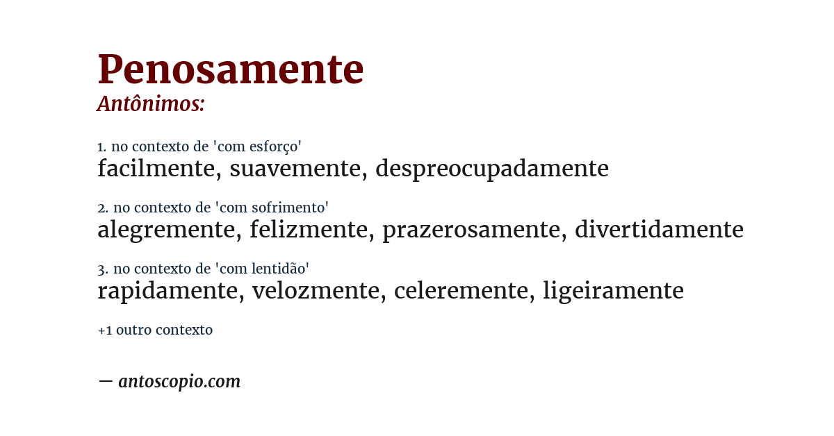 Antônimo de penosamente