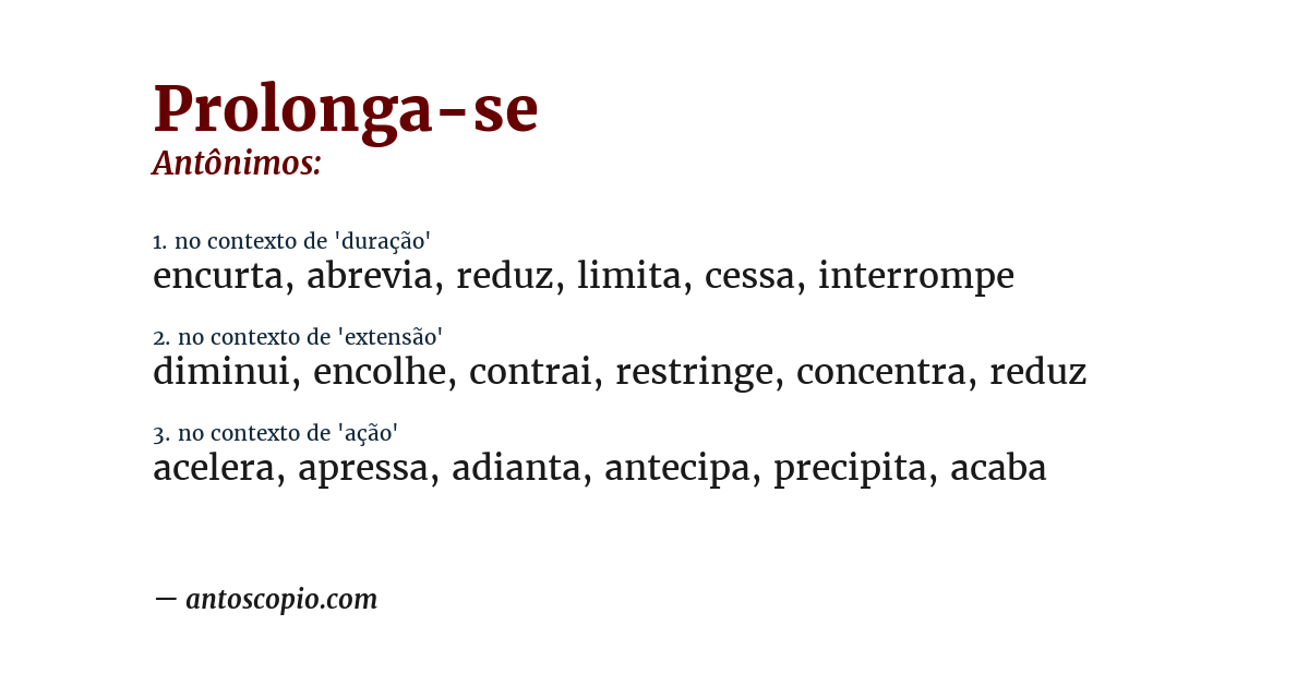 Antônimo de prolonga-se