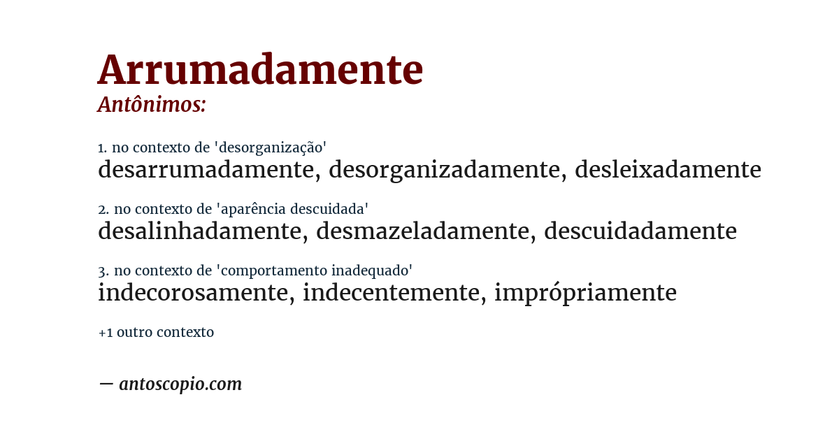 Antônimo de arrumadamente