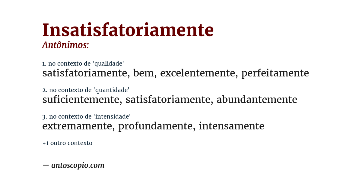 Antônimo de insatisfatoriamente