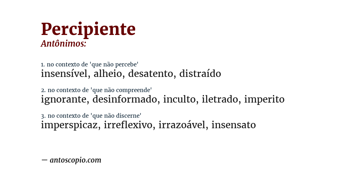 Antônimo de percipiente