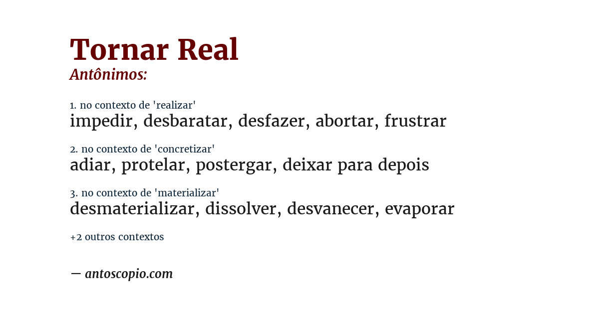 Antônimo de tornar real