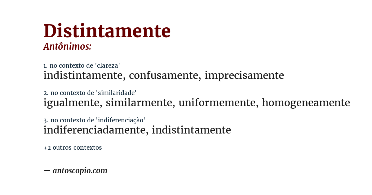 Antônimo de distintamente