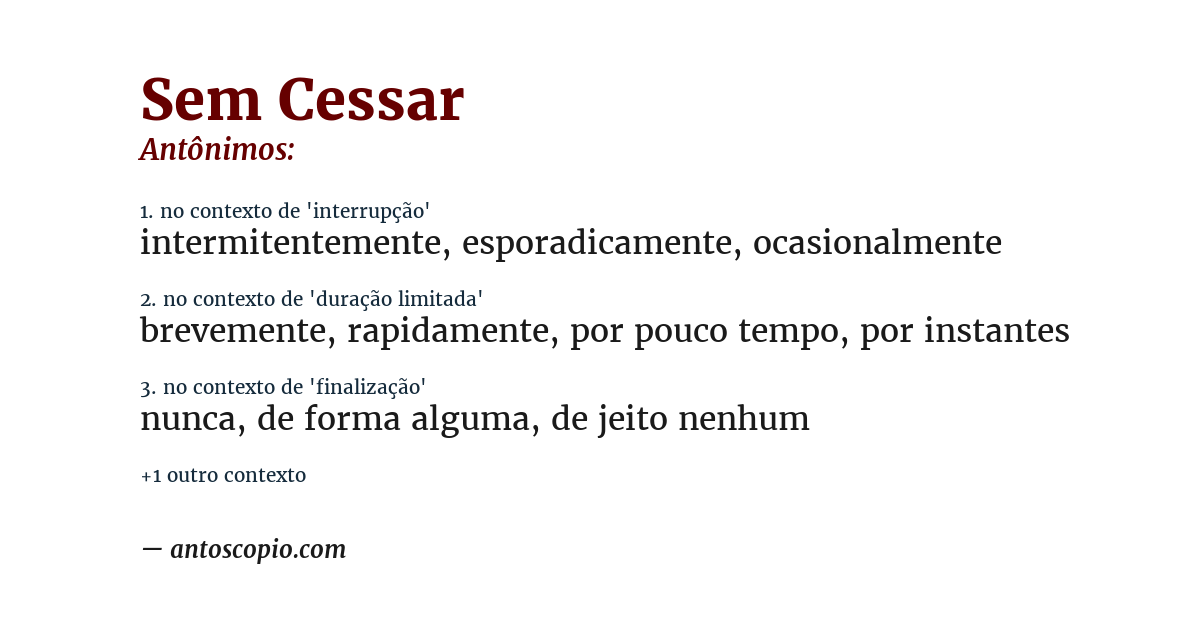 Antônimo de sem cessar