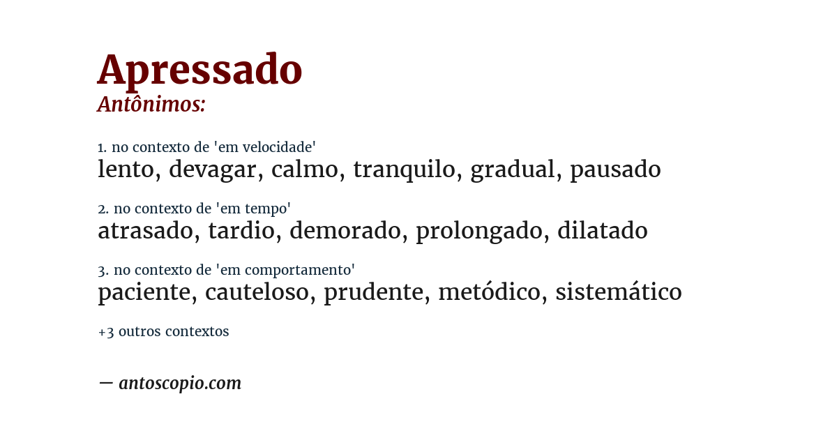 Antônimo de apressado