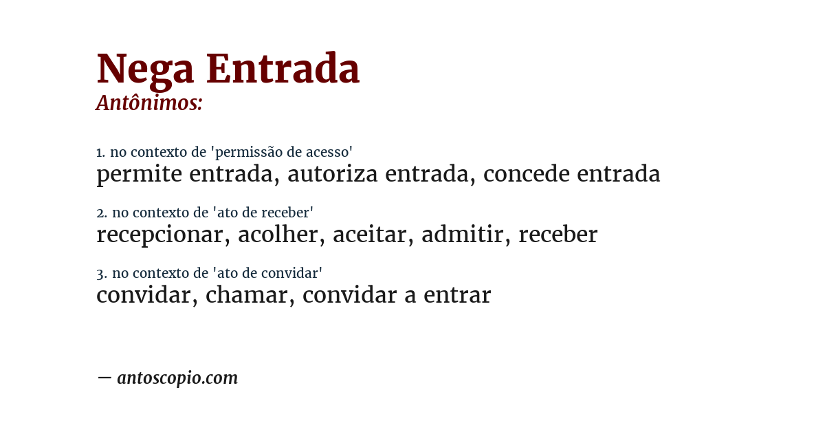 Antônimo de nega entrada