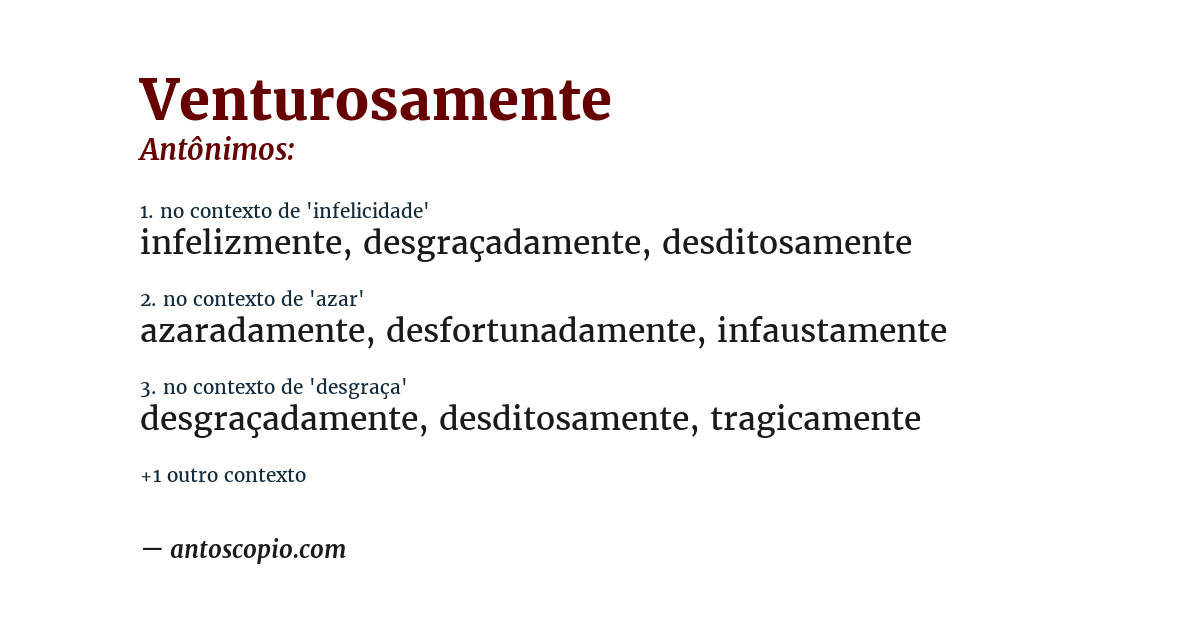 Antônimo de venturosamente