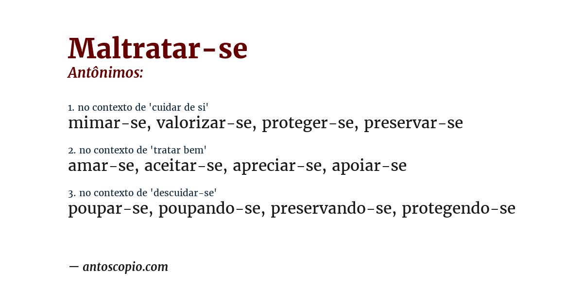 Antônimo de maltratar-se