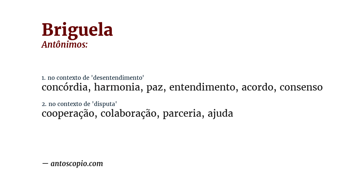 Antônimo de briguela