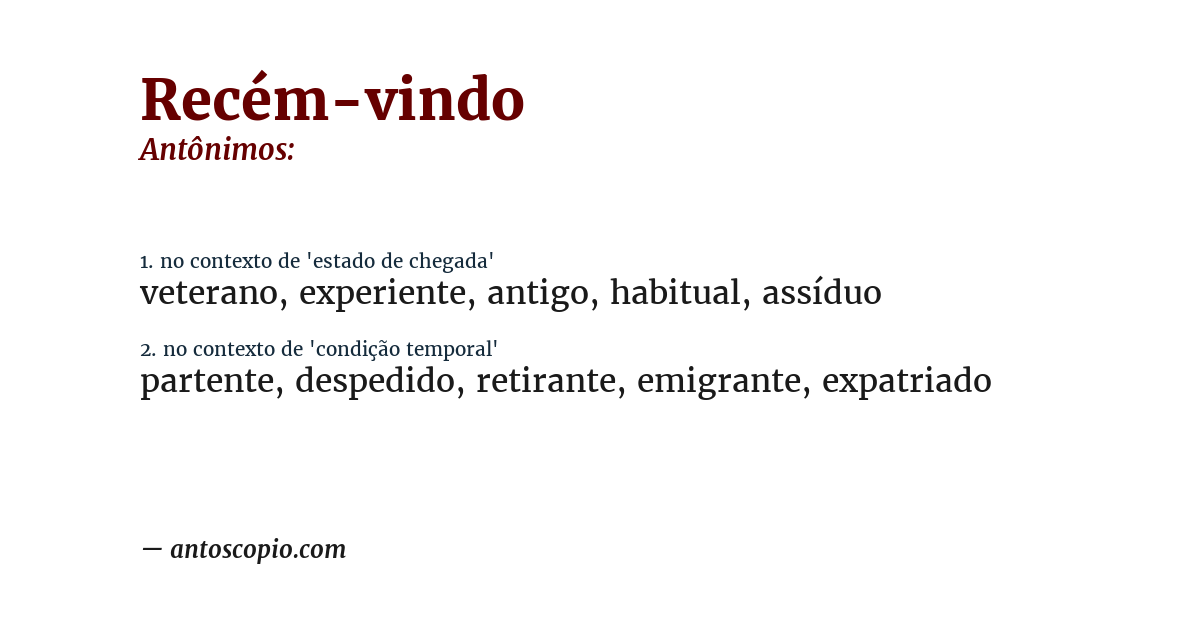 Antônimo de recém-vindo