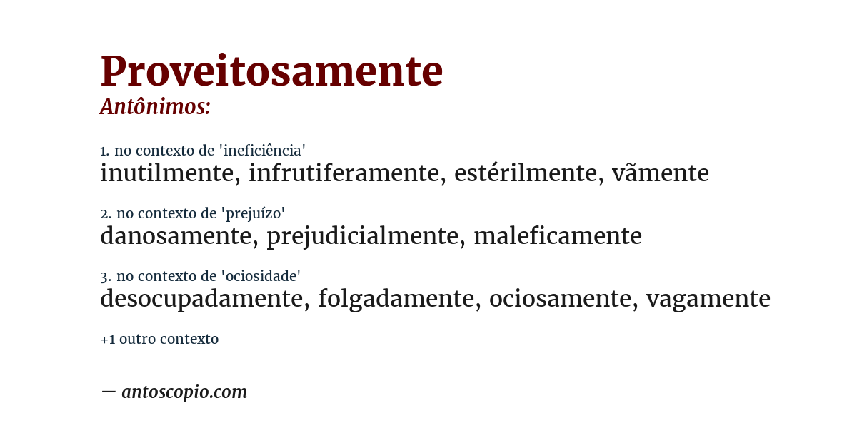 Antônimo de proveitosamente