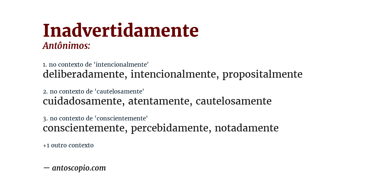 Antônimo de inadvertidamente