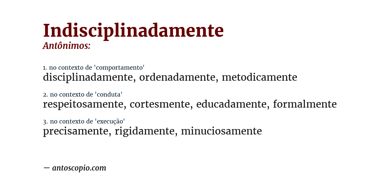 Antônimo de indisciplinadamente