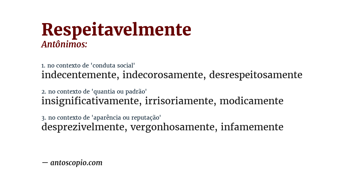 Antônimo de respeitavelmente